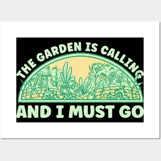 The Garden Is Calling Wall Art by TK Store